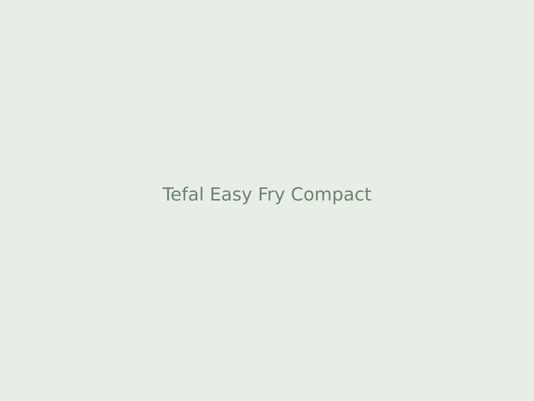 Tefal Easy Fry Compact liten airfryer